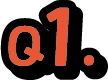Question 1